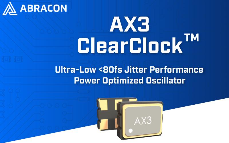 Abracon發布功耗優化的AX3 ClearClock振蕩器